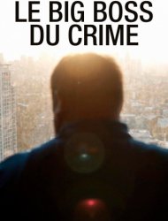 Le big boss du crime